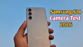 Samsung S24 Camera Test  | It is worth in 2026 ?