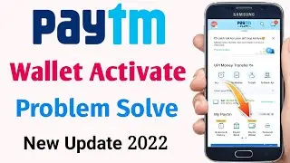 Paytm Wallet Active Problem Solve | how to activate paytm wallet | Paytm wallet active 2022