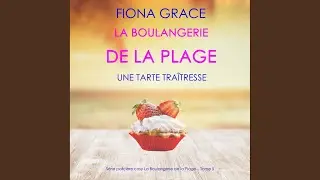 Chapter 84 - La Boulangerie De La Plage: Une Tarte Tra&icirc;tresse (S&eacute;rie Polici&egrave;re Cosy La...