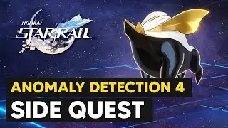 Anomaly Detection 4 - Side Quest Walkthrough - Honkai Star Rail