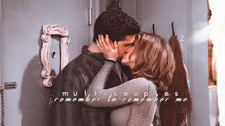 Multicouples || Remember to remember me ( for Steph )