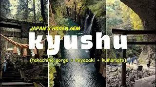 kyushu 高千穂 | Why Kyushu is Japan's BEST Kept Secret!