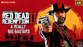 Red Dead Redemption 2 | Epilogue Part 2 | A Really Big Bastard | No Commentary 4K