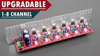 1-8 Channel Upgradable Audio Amplifier with TDA2050 or TDA2030 IC DIY HINDI | ELECTROINDIA