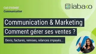 IABAKO - Secteur de la communication & marketing : comment g&eacute;rer ses ventes ?