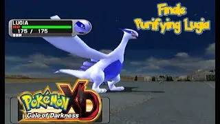 Pok&eacute;mon XD: Gale of Darkness Finale - Purifying Lugia and Battling with Lugia
