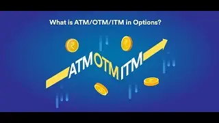 What is ITM ATM OTM in Option Trading
