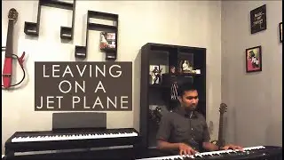 Leaving on a Jet Plane | Ashutosh Nath