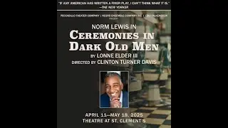 NORM LEWIS starring off Broadway in 'Ceremonies in Dark Old Men', a masterpiece by Lonne Elder III.
