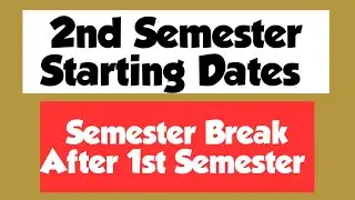 2nd Semester Starting Dates | Semester Break After 1st Semester | UOG 1st Semester | UOG