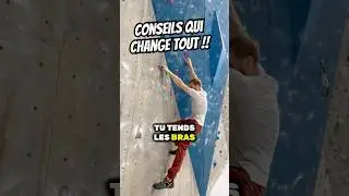 Le conseil qui change tout pour les d&eacute;butants en escalade !