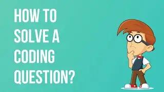 How to solve a Coding Question in a Technical Interview | Sprint Master