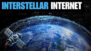 Interstellar Internet | Building a Network Beyond Earth - The Future of Cosmic Connectivity!