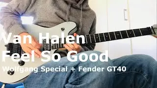 Van Halen / Feel So Good (Guitar Cover)