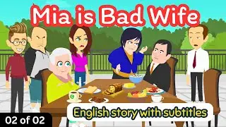 Bad wife Part 02 of 02 | English Story | Animated story | Learn English with Kevin