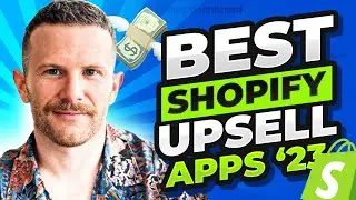 Best Shopify Upsell Apps 2023 - Double Store Profit Using 