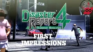 Disaster Report 4 1st Impressions