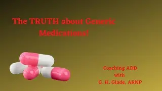 The Truth about Generic Medication