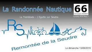 La remont&eacute;e de la Seudre 2015 : La Randonn&eacute;e Nautique (13/09/2015)