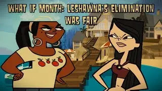 What If Month: LeShawna's Elimination Was Fair