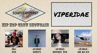 【Southernmost Vol 1】Hip Hop Crew Showcase | VIPERIDAE