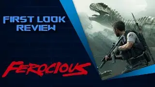 Ferocious First Look Review