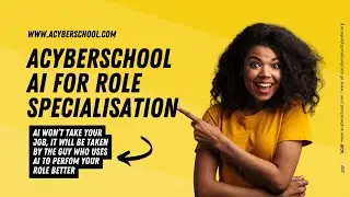 Acyberschool AI For Role Specialization