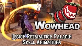 [Legion] Retribution Paladin Spell Animations