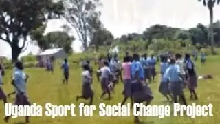 Uganda Sport for Social Change Project