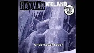 Undercover Lover - haymaniceland@gmail.com
