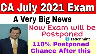 ICAI today latest official notice about Postponed। will CA July EXAM postponed।PIL hearing।teachmint