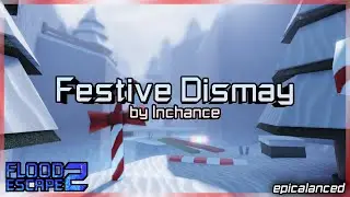 Festive Dismay [Hard] by Inchance | Flood Escape 2: Community Maps