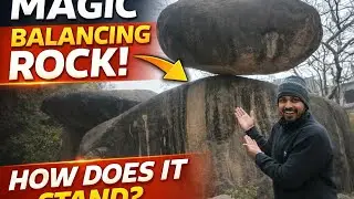 MAGIC Balancing Rock 😱 | Gravity Fail? 