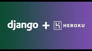 Deploying Python and Django Apps on Heroku