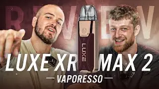 REVIEW LUXE XR MAX 2 VAPORESSO