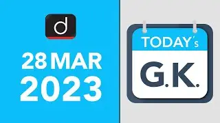 Today&rsquo;s GK &ndash; 28 March 2023 | UPSC Current Affairs | Drishti IAS English