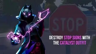 Fortnite Season X: Destroy Stop Signs With The Catalyst Outfit