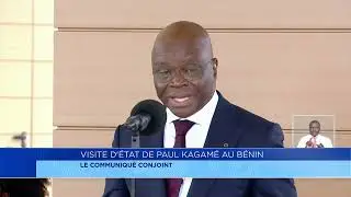 Visite d'État de Paul Kagamé  au Bénin : le communiqué conjoint