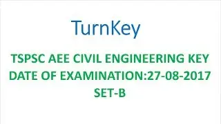 TSPSC AEE Civil Engineering paper answer key  (held on 27-08-2017) by TurnKey