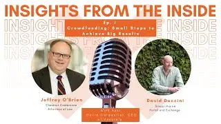 Insights from the Inside - Episode 1: Crowdfunding: Small Steps to Achieve Big Results