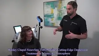 20200910 05 Wesley Chapel NeuroSpa TMS movie