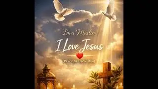 I&rsquo;m Muslim I Love you Jesus I Pottuvil Asmin I Jesus song 2026