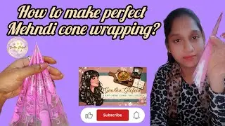 Perfect Mehndi Cone Wrapping | Beginners to Pro