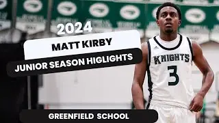 2024 Matt Kirby: Greenfield School: Warriors Life Elite 2024: Junior Season Highlights