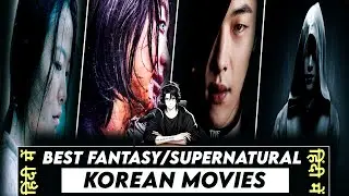 7 Best Hindi Dubbed KOREAN MOVIES | Only Action, Fantasy & Supernatural | Best Korean Movies Ever!