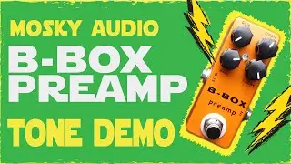 Dr. Madtone - MOSKY Audio - B Box Preamp (Overdrive) [Xotic BB Preamp Clone]