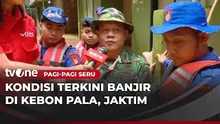 Ketinggian Banjir di Kebon Pala Mencapai 100 Cm | Pagi-Pagi Seru