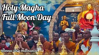 Magha Full Moon Day Session by Bhikkhuni Sakya Dhammadinna 