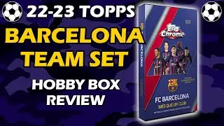 BARCA HOBBY BOX!! 2022-23 Topps Chrome Barcelona Hobby Soccer Review