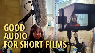 Get Better Audio for your Short Films